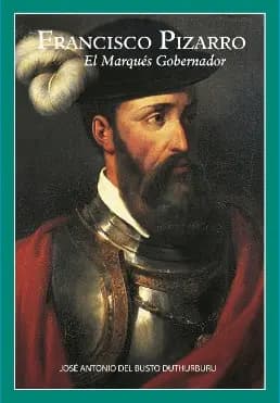 Libro: FRANCISCO PIZARRO: EL MARQUES GOBERNADOR - Disponible en Librería Génesis