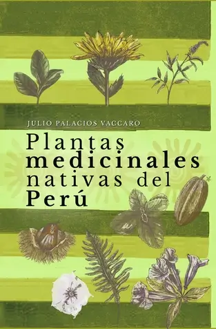 Libro: PLANTAS MEDICINALES NATIVAS DEL PERU - Disponible en Librería Génesis